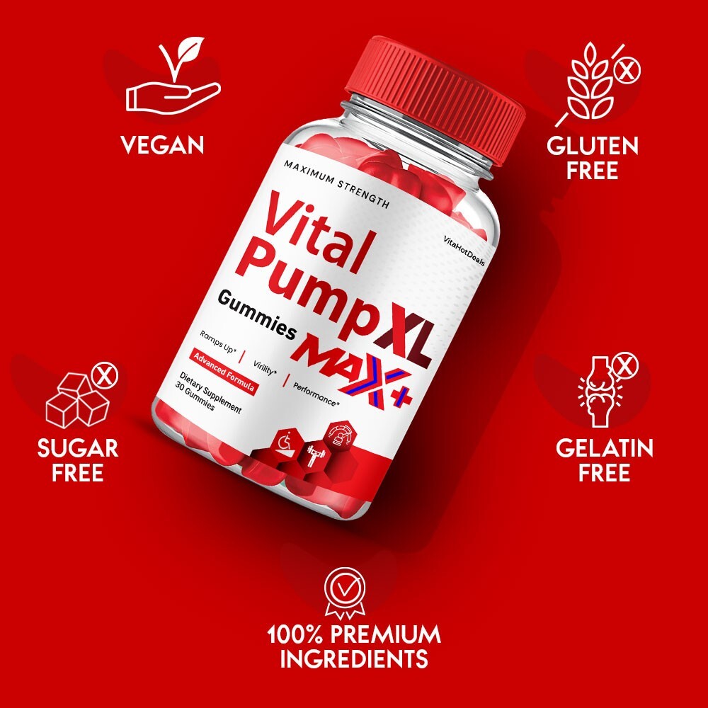 Vital Pump XL Max + Gummies for Men, 2x Stronger, VitalPump XL Max+ (5 Pack)